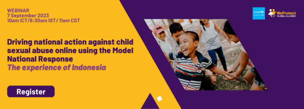 Driving national action against child sexual abuse online using the Model National Response - the experience of Indonesia 1 Regional webinar
